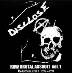 Disclose : Raw Brutal Assault Vol. 1: Discography 1992-1994